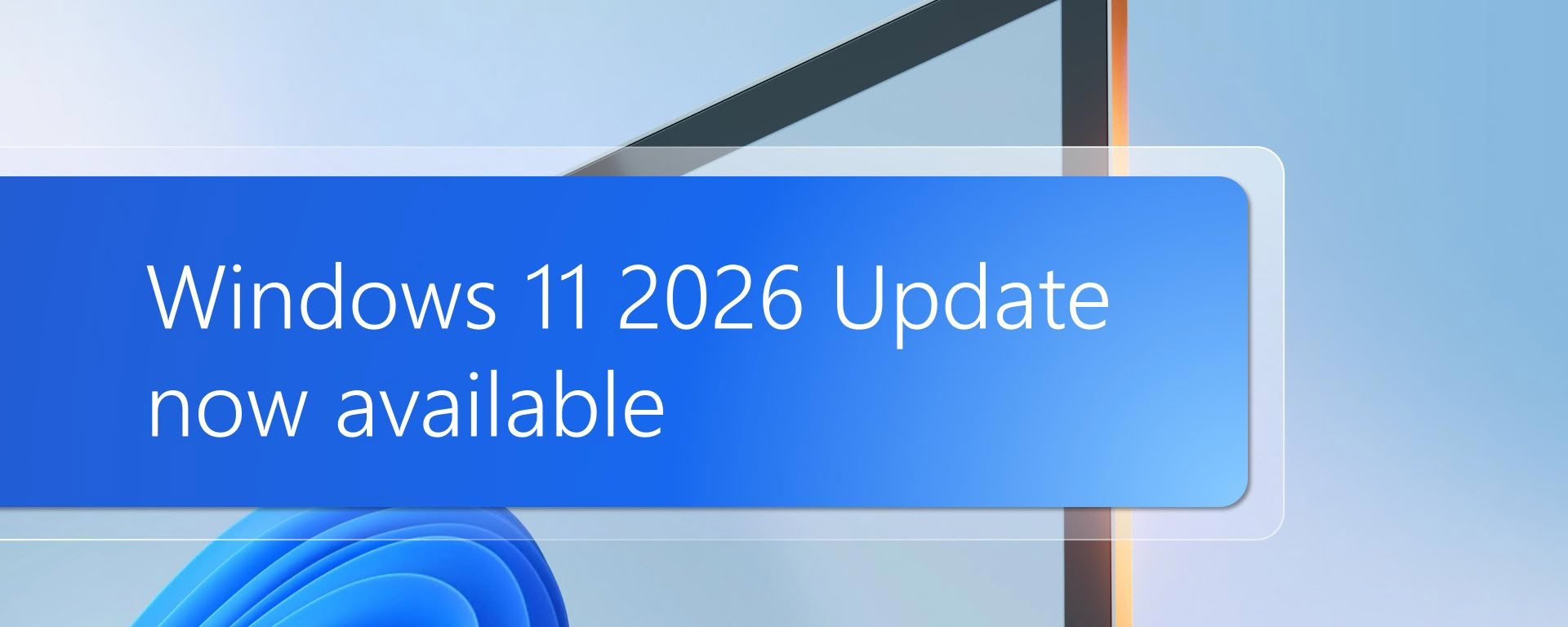 Windows 11 26H2: File Explorer thông minh hơn, tìm kiếm cục bộ chính xác và gia hạn hỗ trợ Windows 11 26H2
